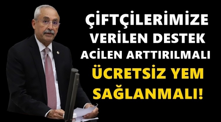 CHP'li Kaplan: Besicilerimiz zor durumda...