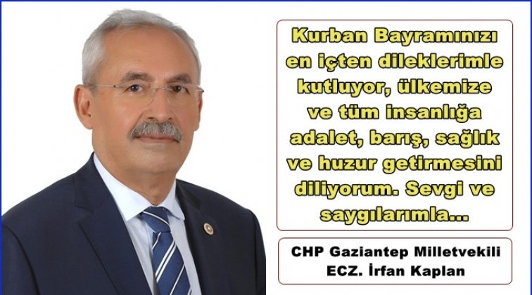 CHP'li Kaplan'dan Bayram mesajı
