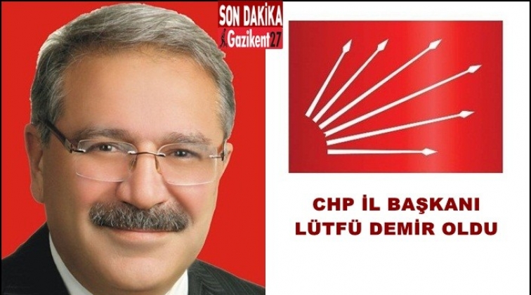 CHP'nin yeni İl Başkanı Lütfü Demir
