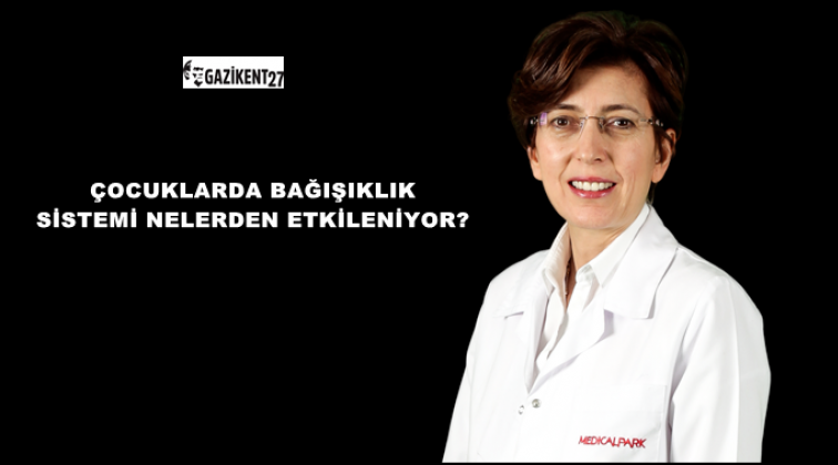 &Ccedil;ocuklarda bağışıklık sistemi