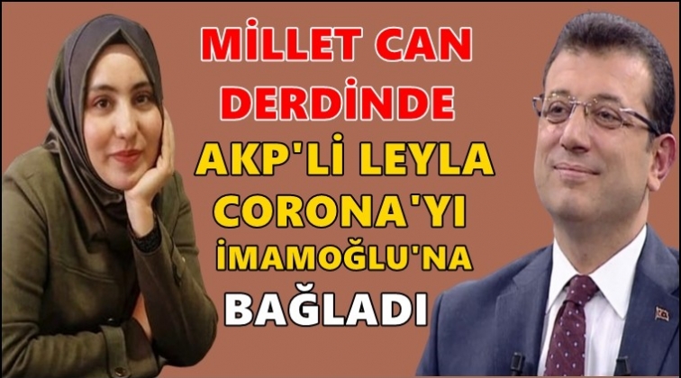 Corona virüsü İmamoğlu’na bağladı!