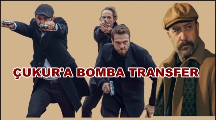 Çukur'a bomba transfer...