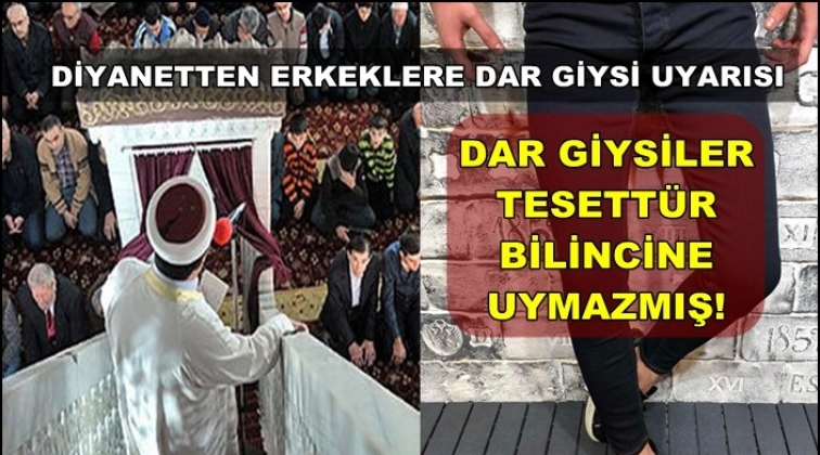 Cuma hutbesinde erkeklere kıyafet uyarısı
