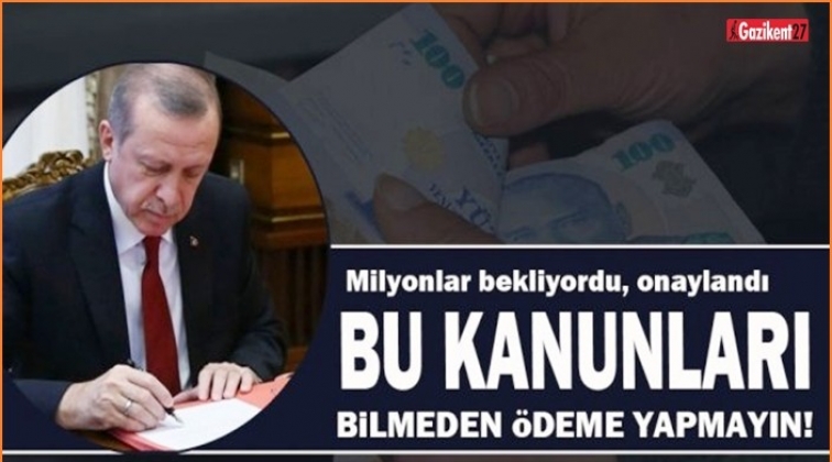 Cumhurbaşkanı Erdoğan o kanunu onayladı