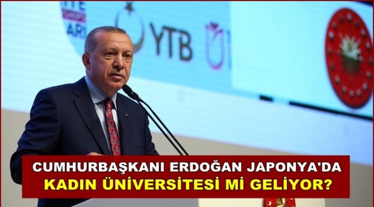 Cumhurbaşkanı Erdoğan&rsquo;dan &lsquo;kadın &uuml;niversitesi&rsquo; &ccedil;ıkışı!