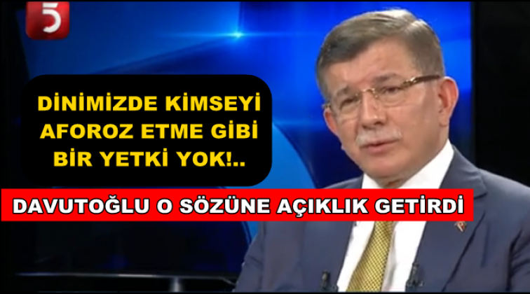 Davutoğlu, ‘eski defter’ ile kimi kastettiğini açıkladı!