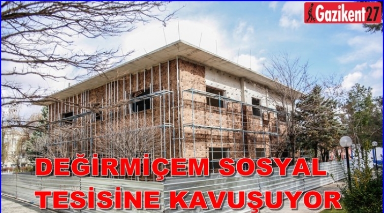 Değirmi&ccedil;em sosyal tesisinde sona yaklaşıldı