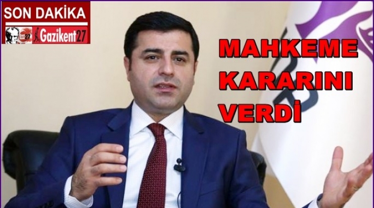 Demirtaş hakkında karar verildi