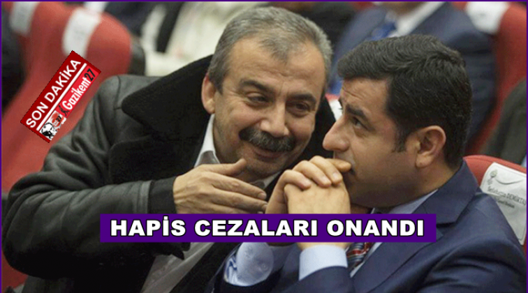Demirtaş ve Süreyya Önder’in cezası onandı