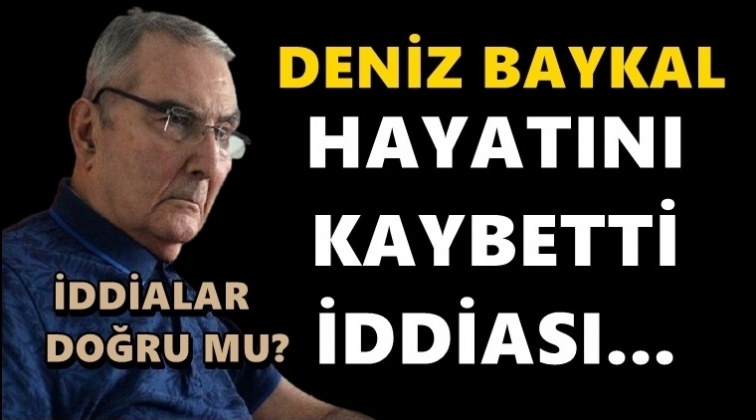 Deniz Baykal'ın yaşamını yitirdiği iddiası...