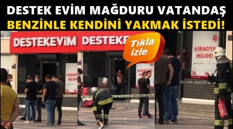 Destek Evim mağduru kendini yakmak istedi!