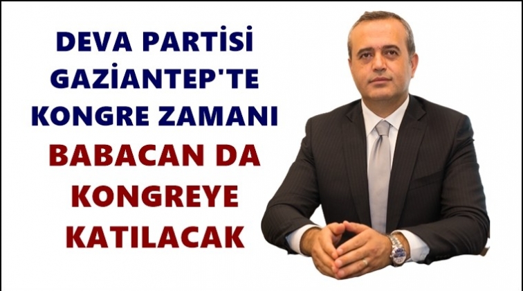 DEVA Partisi Gaziantep’te kongre zamanı