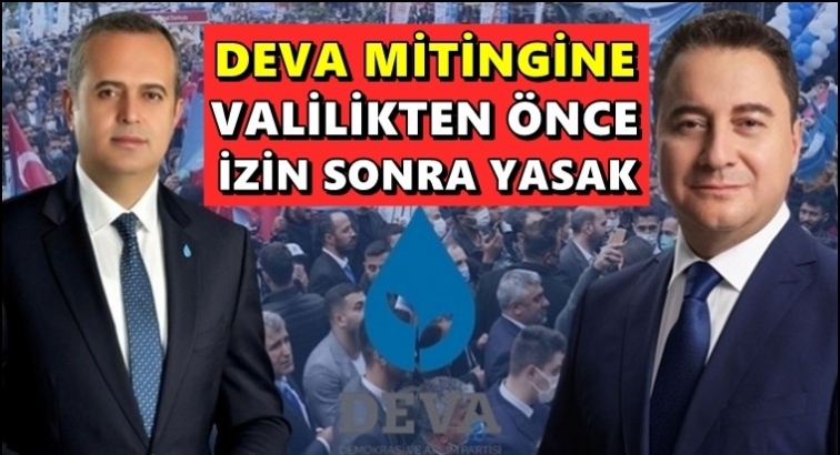 DEVA Partisi'nin Gaziantep mitingine yasak!