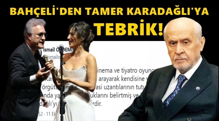 Bahçeli'den Tamer Karadağlı'yı tebrik!