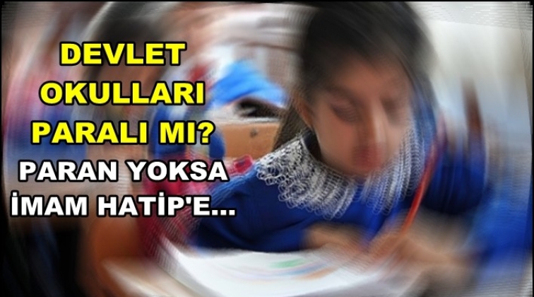 Devlet okulları paralı mı oldu?