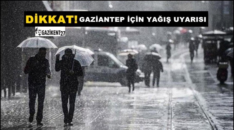 Dikkat! Gaziantep i&ccedil;in kuvvetli sağanak uyarısı