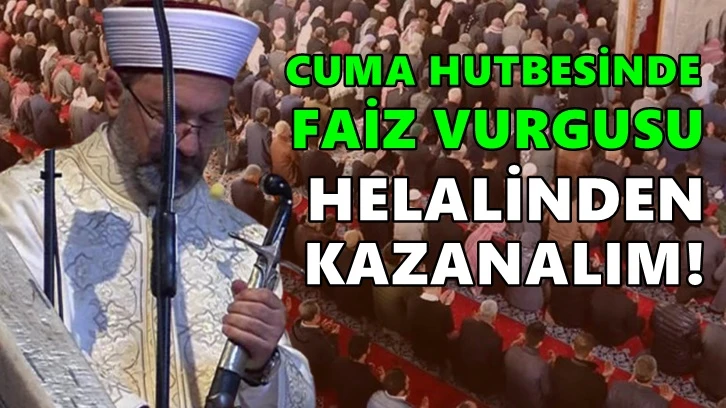 Diyanet'ten ekonomi ve faiz vurgulu Cuma Hutbesi!