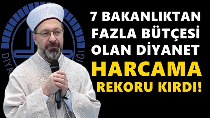 Diyanet'ten harcama rekoru: 6 ayda 9 milyar 897 milyon TL