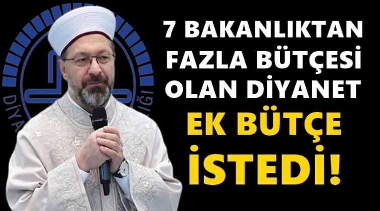 Diyanet'e bütçe yetmedi, ek ödenek talep etti!..