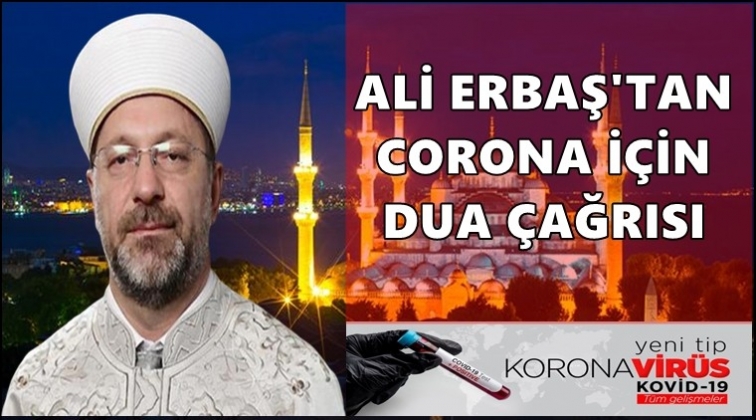 Diyanet'ten Corona için dua çağrısı