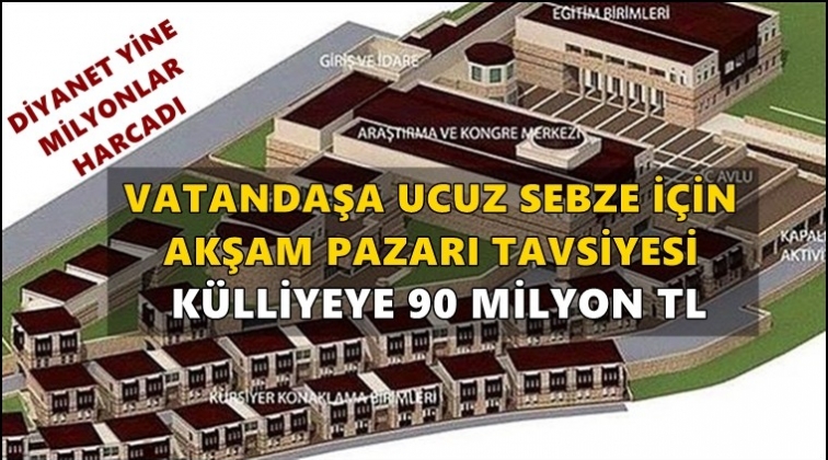 Diyanet’ten külliyeye 90 milyon TL