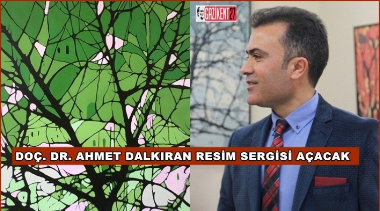 Doç. Dr. Dalkıran, 11’inci kişisel resim sergisini açacak