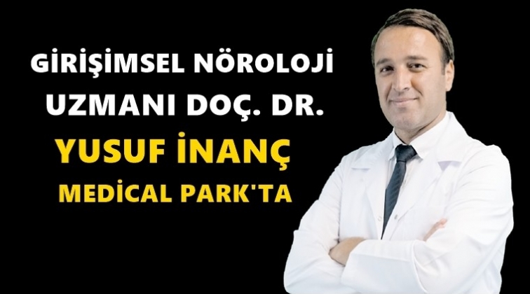 Doç. Dr. İnanç Medical Park Gaziantep’te!