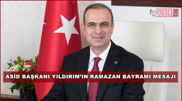 Dr. Yıldırım'dan Ramazan Bayramı mesajı