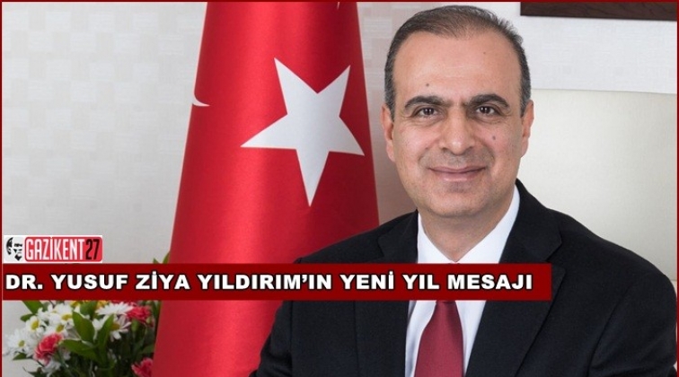 Dr. Yıldırım'dan, yeni yıl mesajı