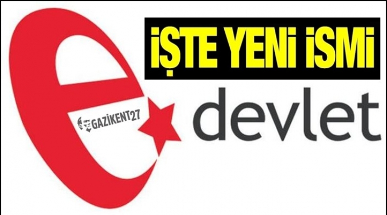 E-Devlet uygulamasının adı değişiyor