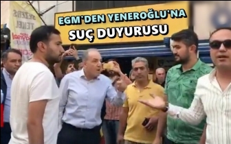 EGM'den polise uyarı, milletvekiline suç duyurusu!