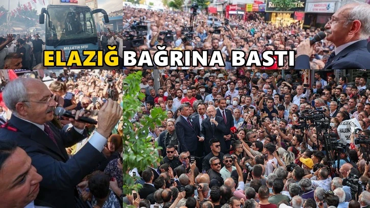 Elazığ, Kılıçdaroğlu'nu bağrına bastı...