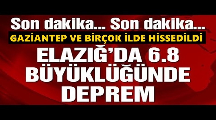 Elazığ'da 6,8 büyüklüğünde deprem