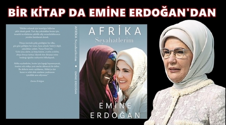 Emine Erdoğan da kitap çıkarttı...