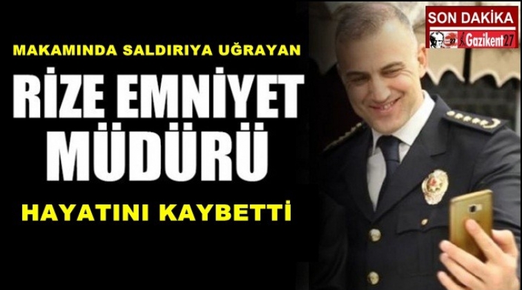 Rize Emniyet Müdürü hayatını kaybetti!