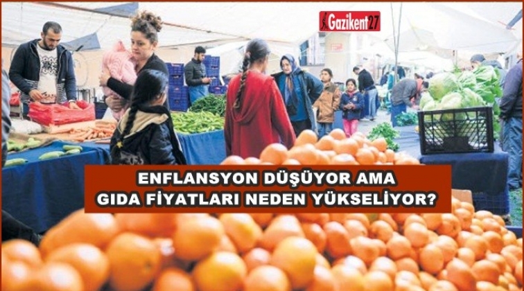 Enflasyon düştü, gıda fiyatları neden arttı?