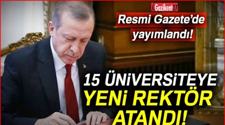 Erdoğan, 15 &uuml;niversiteye rekt&ouml;r atadı