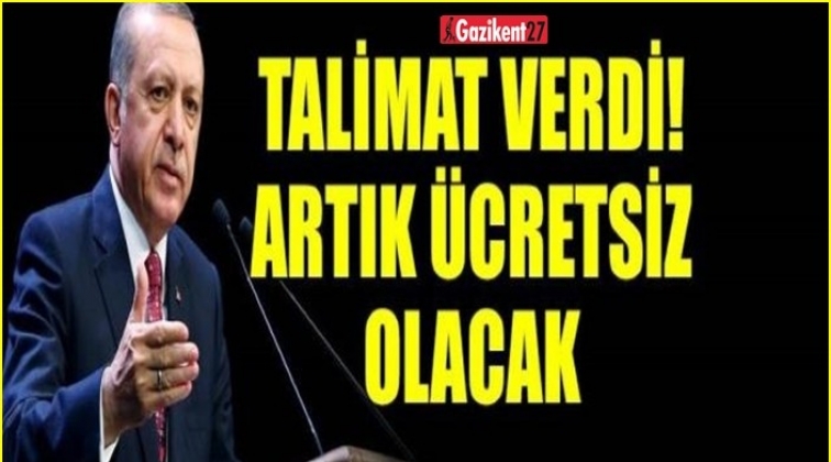 Erdoğan a&ccedil;ıkladı! O &uuml;cret alınmayacak...