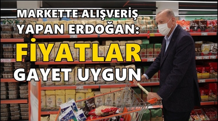 Erdoğan alışveriş yaptı: Fiyatlar gayet uygun...