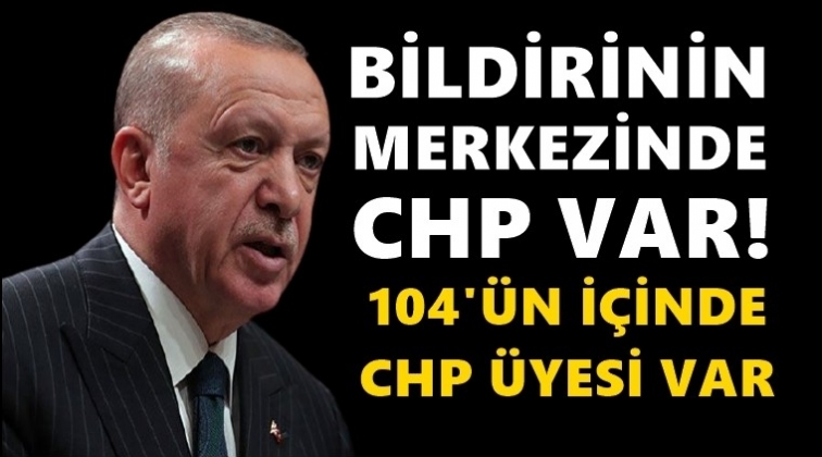 Erdoğan: Bu bildirinin merkezinde CHP var!