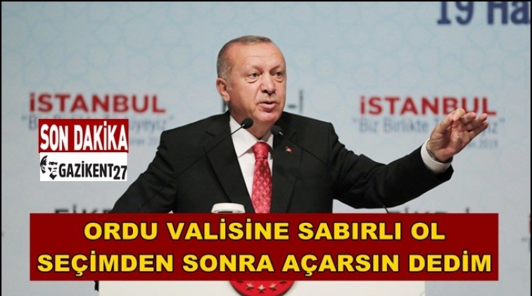 Erdoğan: Bu milletin valisine 'it' diyen bir insandan