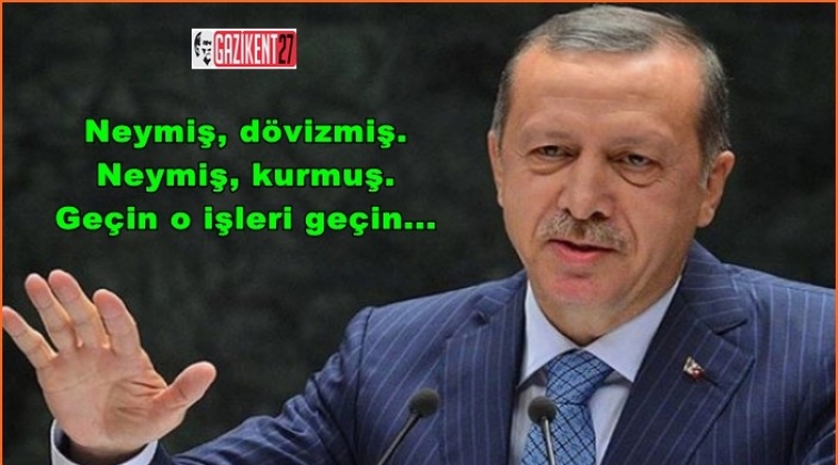 Erdoğan: Neymiş, d&ouml;vizmiş, neymiş, kurmuş...