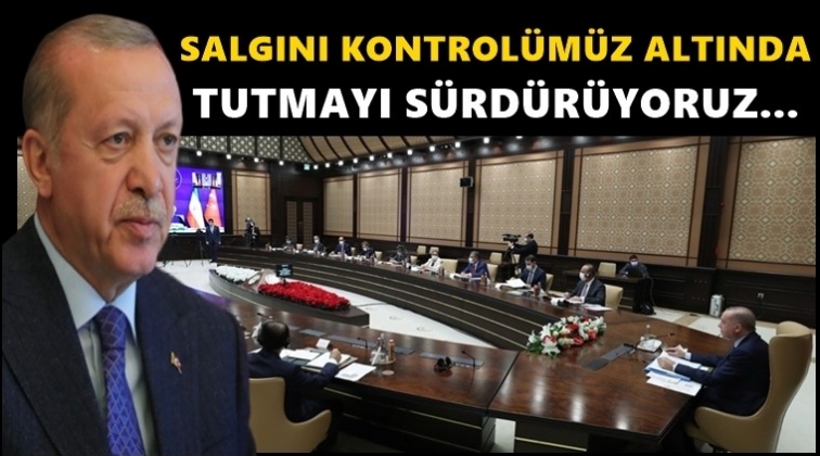 Erdoğan: Salgın kontrolümüz altında...