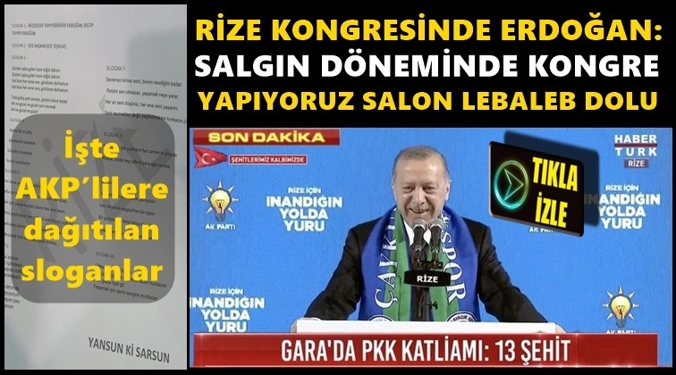 Erdoğan: Salgında kongrelerimiz lebaleb dolu