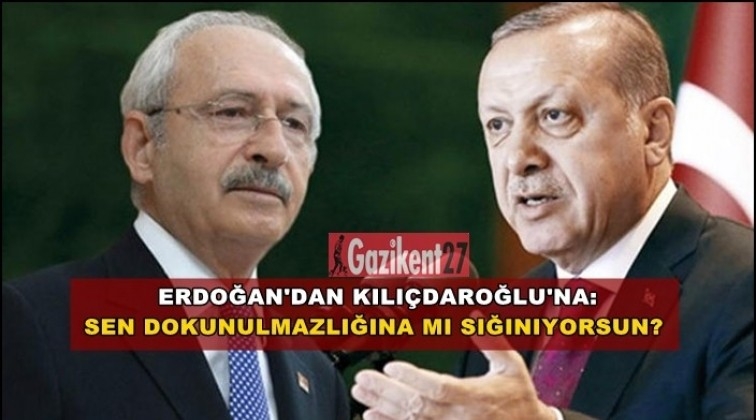 Erdoğan: Sen dokunulmazlığına mı sığınıyorsun?