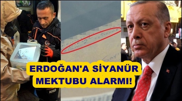 Erdoğan’a siyanür mektubunu gönderen kişi yakalandı!