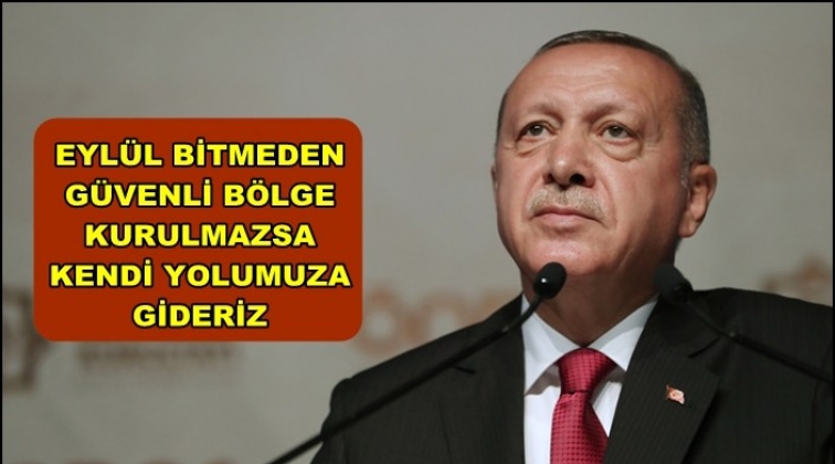 Erdoğan’dan ABD’ye: Böyle bir anlayışı reddediyoruz