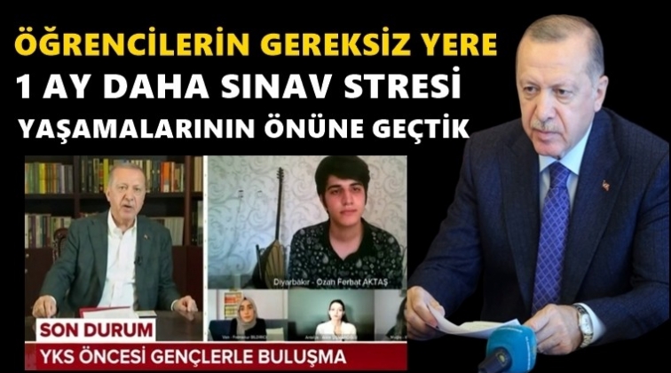 Erdoğan’dan YKS tarihi açıklaması!