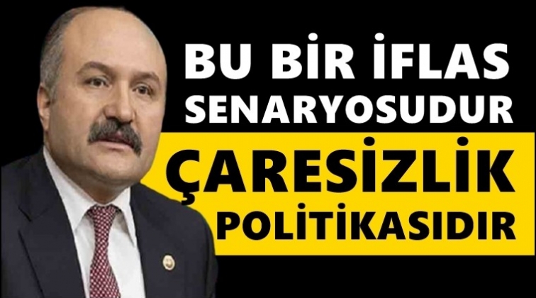 Erhan Usta: Bu bir iflas senaryosudur!