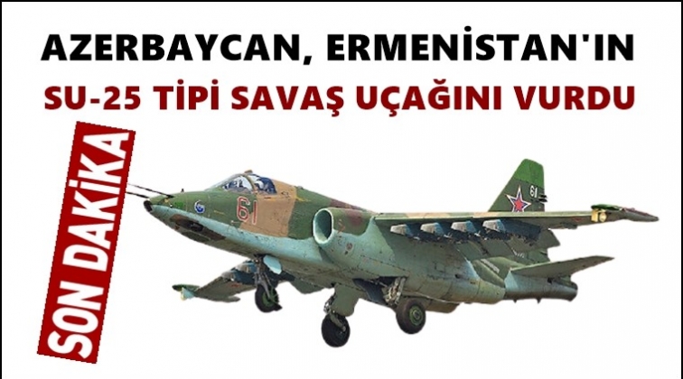 Ermenistan'ın savaş uçağı düşürüldü